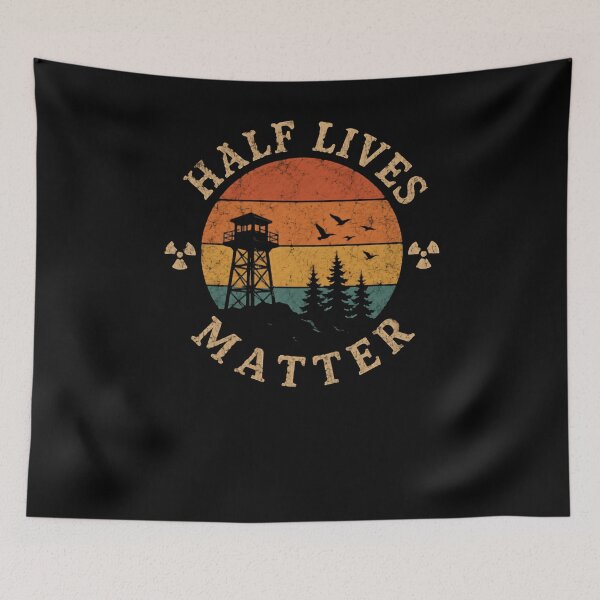 Item preview, Half Lives Matter Science Humor Physics Chemistry Nuclear Scientist designed and sold by RetroMini2026.