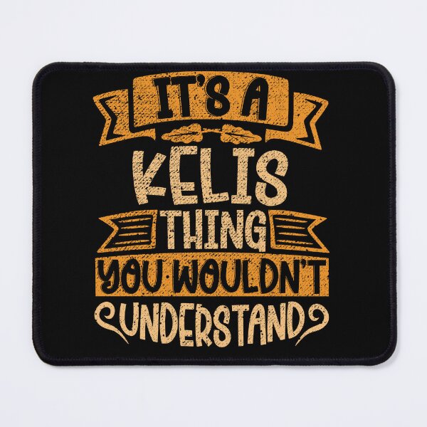 Item preview, It's A Kelis Thing You Wouldn't Understand designed and sold by el-meehdi.
