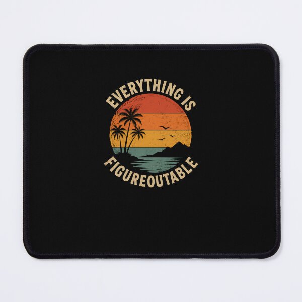 Item preview, Everything Is Figureoutable Positive Mindset Motivational Quote Resilience Gift designed and sold by RetroMini2026.