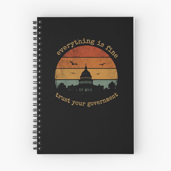 Item preview, Everything Is Fine Trust Your Government Political Satire Government Criticism designed and sold by RetroMini2026.
