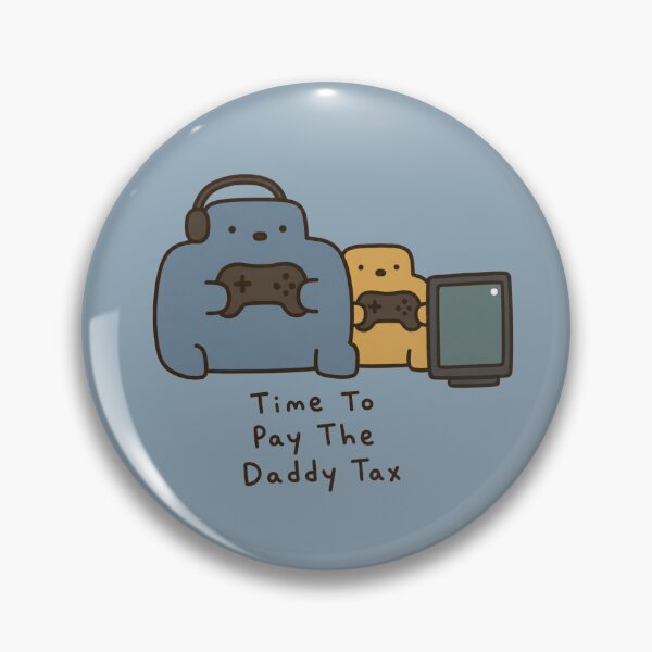 Item preview, Gaming Dad Daddy Tax designed and sold by bosamji.