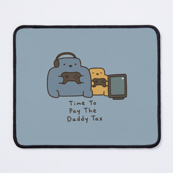 Item preview, Gaming Dad Daddy Tax designed and sold by bosamji.