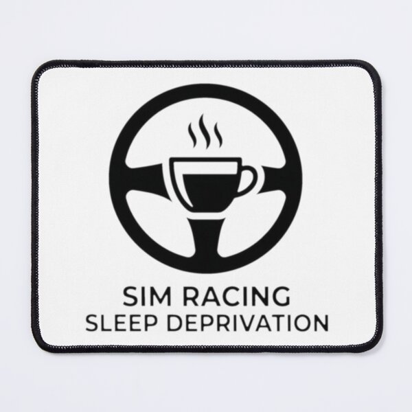 Item preview, Sleep Deprivation Simulator - Sim Racing Humor designed and sold by GarageGraphics.