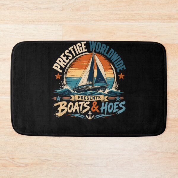 Item preview, Prestige Worldwide Presents Boats And Hoes Movie Quote Boating Humor designed and sold by HumansStuck12.