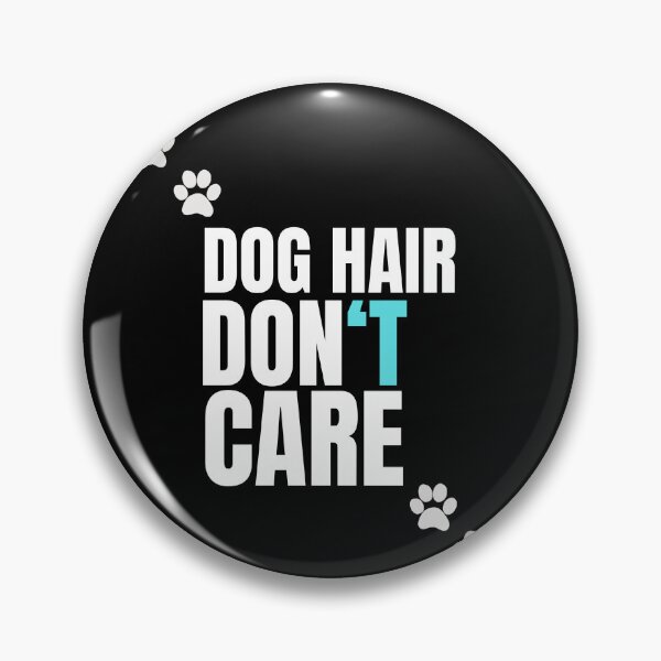 Item preview, DOG HAIR DON'T CARE - Funny Dog Mom Shirt - Dog Lover Gift - Dog Owner Tee - Pet Hair Shirt-  designed and sold by WoofNWit.