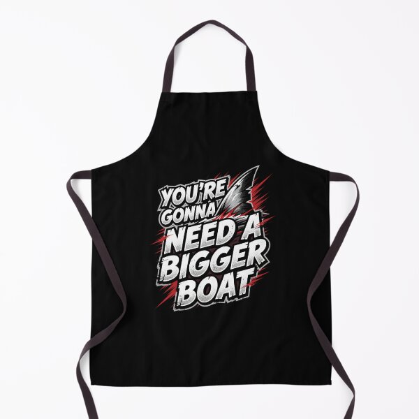Item preview, You're Gonna Need A Bigger Boat Design designed and sold by TshirtsOnline-.