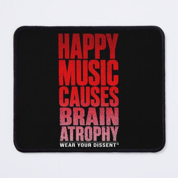 Item preview, MUSIC - WYD - Happy Music Causes Brain Atrophy TM red designed and sold by MetusArt.