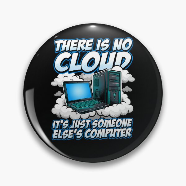 Item preview, There Is No Cloud Tech Humor designed and sold by TshirtsOnline-.