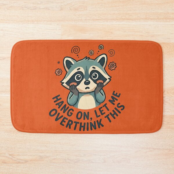 Item preview, Hang On, Let Me Overthink This | Cute Overthinking Raccoon Funny Anxiety Meme designed and sold by ronakris009.