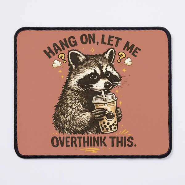 Item preview, Cute Anxious Raccoon | Hang On Let Me Overthink This Funny Introvert Meme designed and sold by ronakris009.