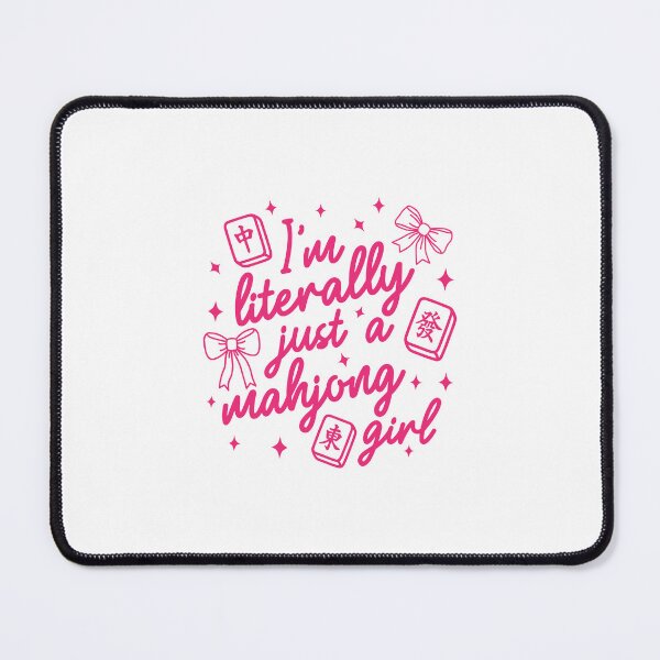 Item preview, I’m Literally Just a Mahjong Girl designed and sold by designclub.
