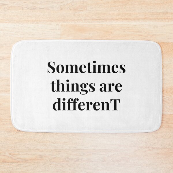 Item preview, Sometimes things are different designed and sold by ArtistTejal.