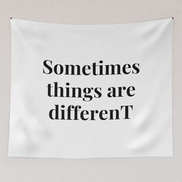 Item preview, Sometimes things are different designed and sold by ArtistTejal.