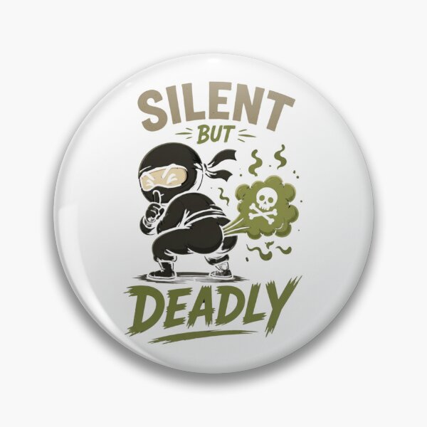 Item preview, Silent But Deadly Funny Quote designed and sold by VivaStencil.