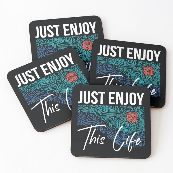 Item preview, Just Enjoy This LIfe designed and sold by mdmuks.