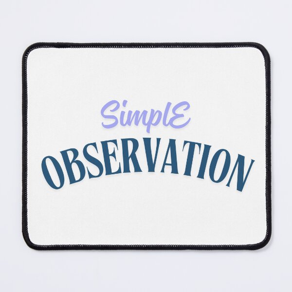 Item preview, Simple observation designed and sold by ArtistTejal.