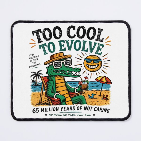Item preview, TOO COOL TO EVOLVE designed and sold by taratyanprint.