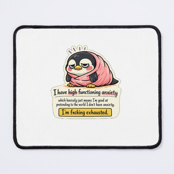 Item preview, Exhausted Penguin High Functioning Anxiety Funny Sticker designed and sold by MIROUZ2000.