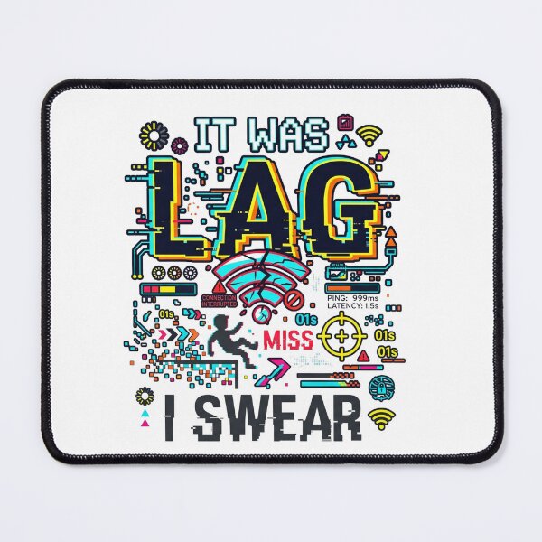 Item preview, It Was Lag I Swear Funny Gamer Excuse Gaming Meme designed and sold by LevelUpLad.