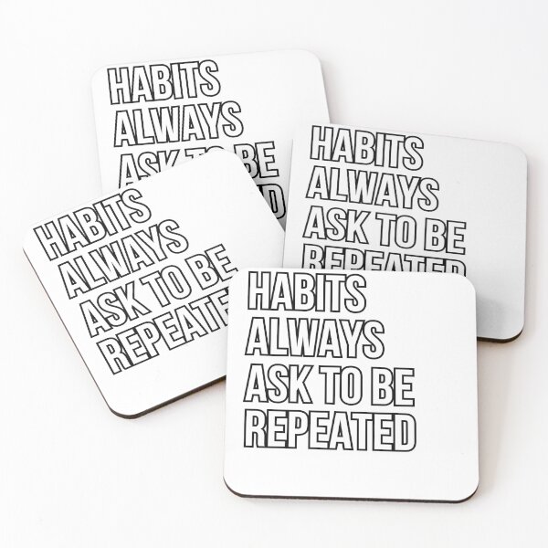 Item preview, Habits Always Ask To Be Repeated Quote #2 designed and sold by KittyKouture.
