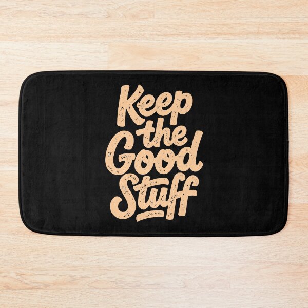 Item preview, Keep the Good Stuff designed and sold by Syahrasi.