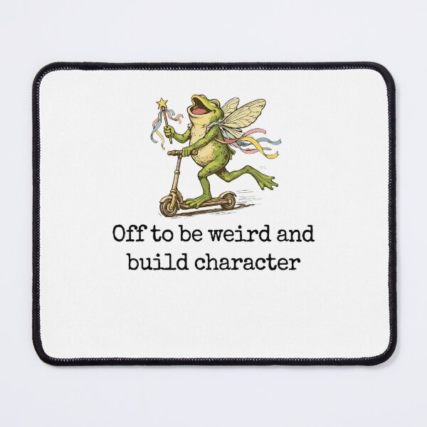 Item preview, Off To Be Weird And Build Character Funny Frog Fairy Cottagecore designed and sold by Mind-Drift.