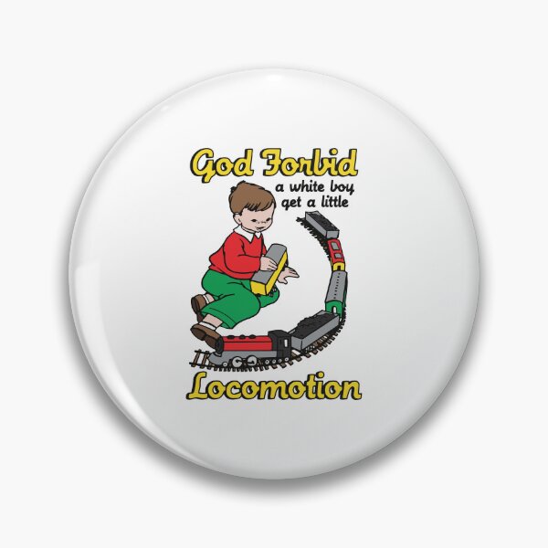 Item preview, God Forbid A White Boy Have A Little Locomotion Funny Train Lover designed and sold by Mind-Drift.