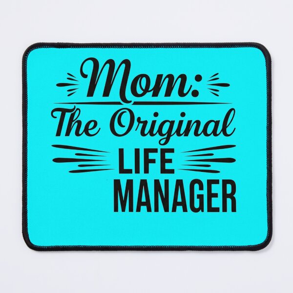 Item preview, Mom: The Original Life Manager - Funny Mother' designed and sold by Dzblack.