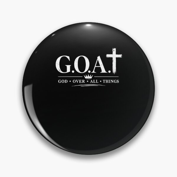 Item preview, GOAT God Over All Things Christian Faith Religious Quote designed and sold by Mind-Drift.