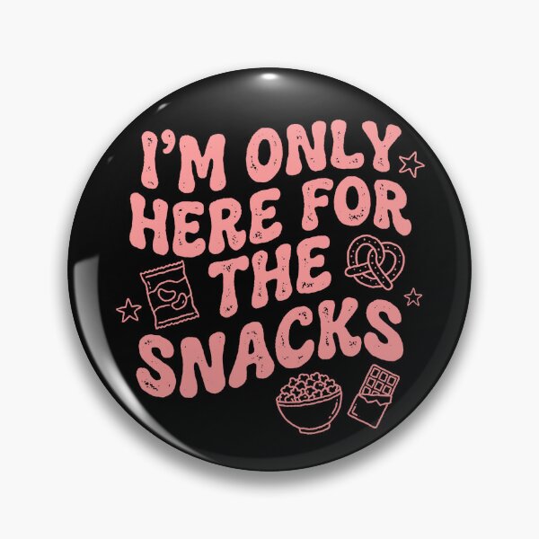 Item preview, I’m Only Here For the Snacks designed and sold by Syahrasi.