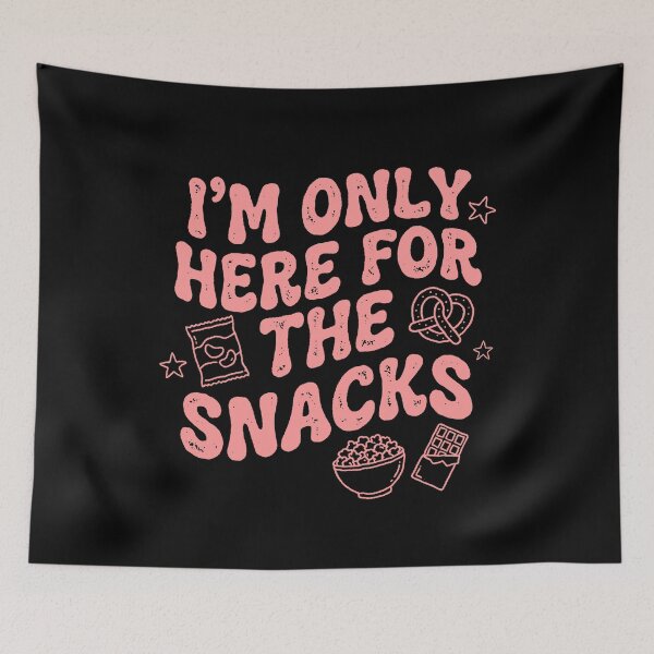 Item preview, I’m Only Here For the Snacks designed and sold by Syahrasi.