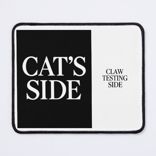 Item preview, ⭐CAT'S SIDE COLLECTION⭐ - CAT'S SIDE - CLAW TESTING SIDE designed and sold by WheelieGdArt.
