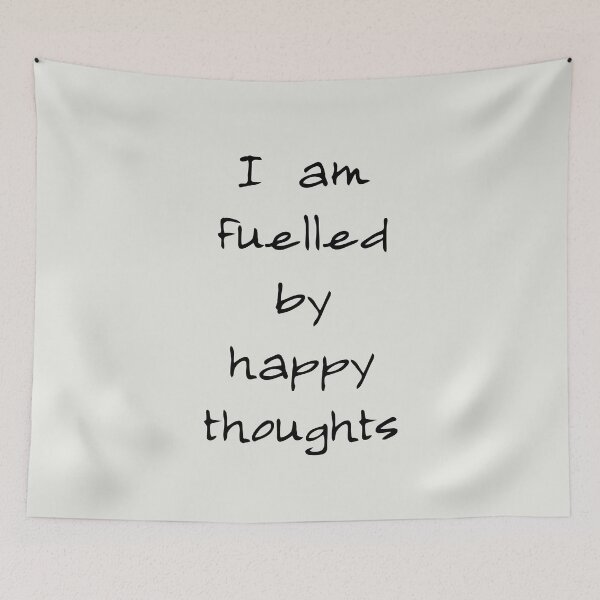 Item preview, I Am Fuelled By Happy Thoughts designed and sold by PublicArtDesign.