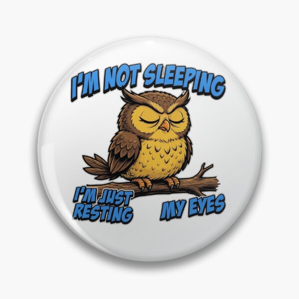 Item preview, I'm Not Sleeping Just Resting My Eyes Owl designed and sold by TshirtsOnline-.