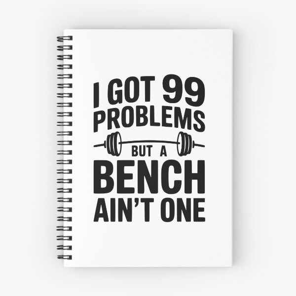 Item preview, I Got 99 Problems But a Bench Ain't One designed and sold by Frank Ring.