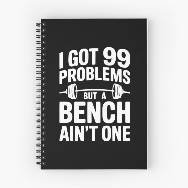 Item preview, I Got 99 Problems But a Bench Ain't One designed and sold by Frank Ring.