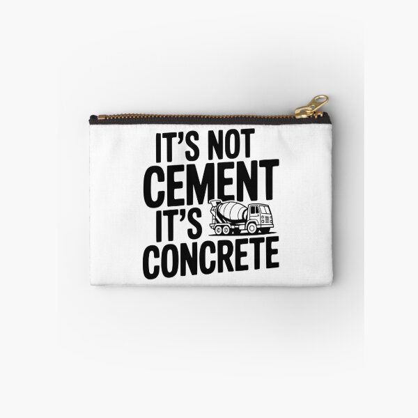 Item preview, It's Not Cement It's Concrete designed and sold by Frank Ring.