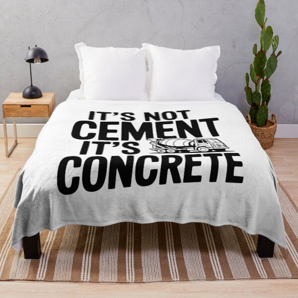 Item preview, It's Not Cement It's Concrete designed and sold by Frank Ring.