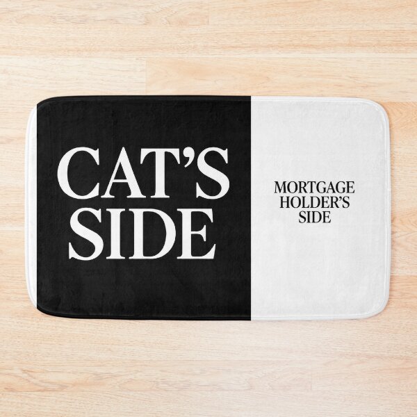 Item preview, ⭐CAT'S SIDE COLLECTION⭐ - CAT'S SIDE - MORTGAGE HOLDER'S SIDE designed and sold by WheelieGdArt.