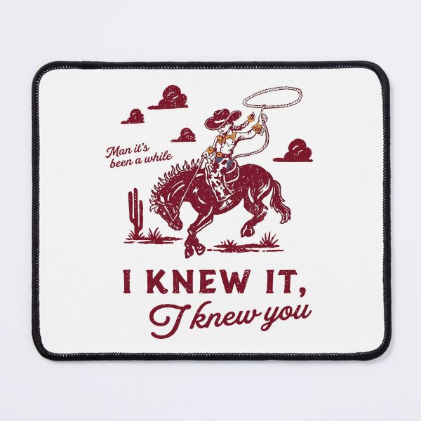 Item preview, I Knew It I Knew You Funny Cowboy Country Romance  designed and sold by KAWKAW-DRHM.