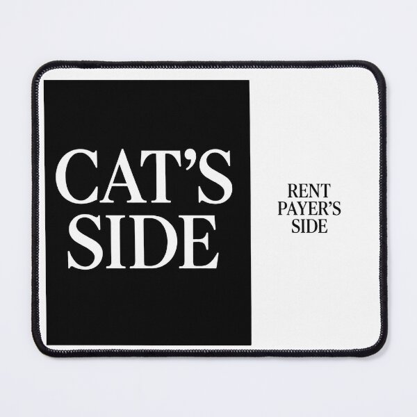 Item preview, ⭐CAT'S SIDE COLLECTION⭐ - CAT'S SIDE - RENT PAYER'S SIDE designed and sold by WheelieGdArt.