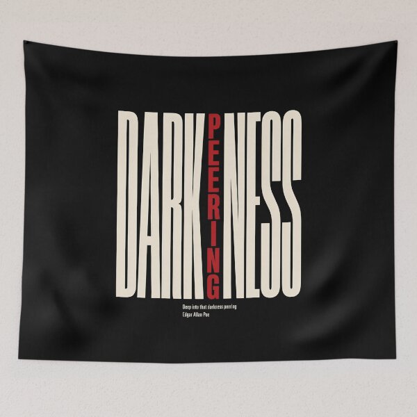Item preview, Deep Into That Darkness Peering Gothic Typography Poster designed and sold by Fenay Designs.