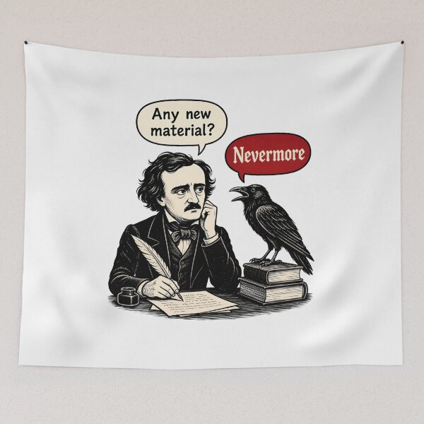 Item preview, Any New Material Nevermore Funny Edgar Allan Poe Comic designed and sold by Fenay Designs.