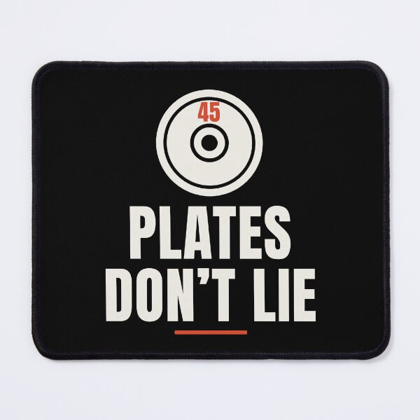 Item preview, Plates Don't Lie Powerlifting Gym Humor designed and sold by ptbench.
