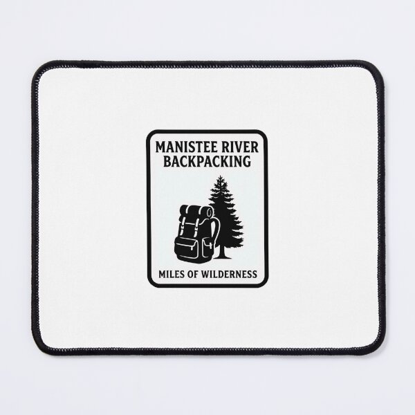 Item preview, Manistee River Backpacking Miles Of Wilderness Hiker Michigan Trail Adventure designed and sold by Simsimah26Parks.
