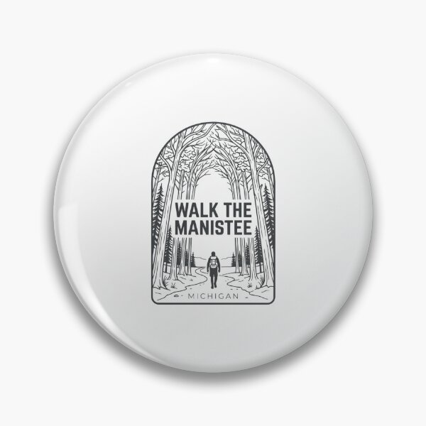Item preview, Walk The Manistee Michigan Hiking Outdoors Explorer designed and sold by Simsimah26Parks.