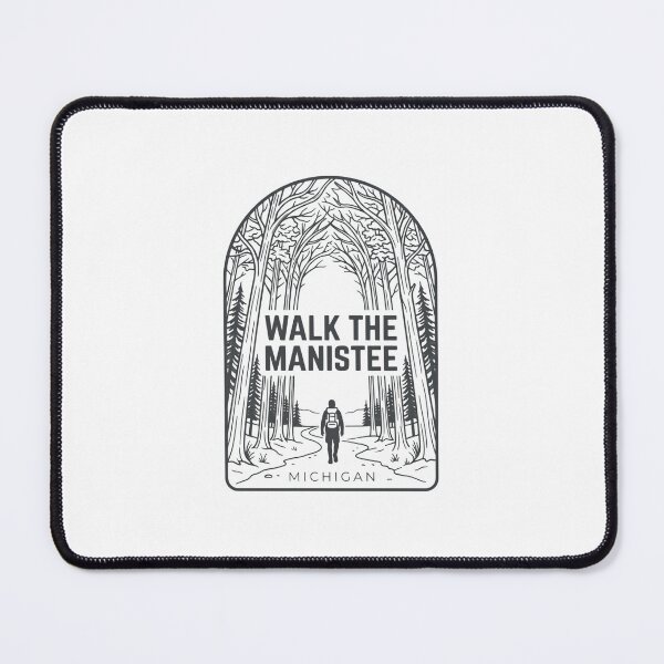 Item preview, Walk The Manistee Michigan Hiking Outdoors Explorer designed and sold by Simsimah26Parks.