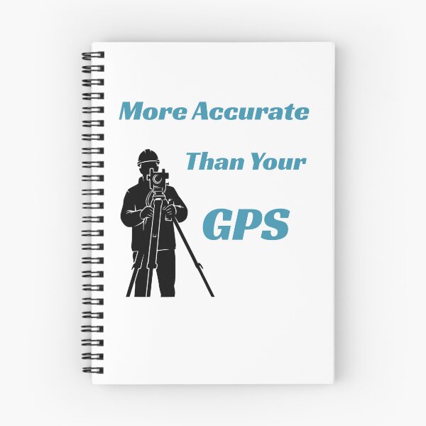 Item preview, More Accurate Than Your GPS Gift Idea For Land Surveyors designed and sold by Glitch-Cult.