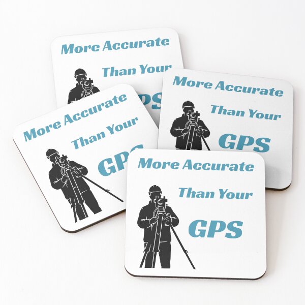 Item preview, More Accurate Than Your GPS Gift Idea For Land Surveyors designed and sold by Glitch-Cult.