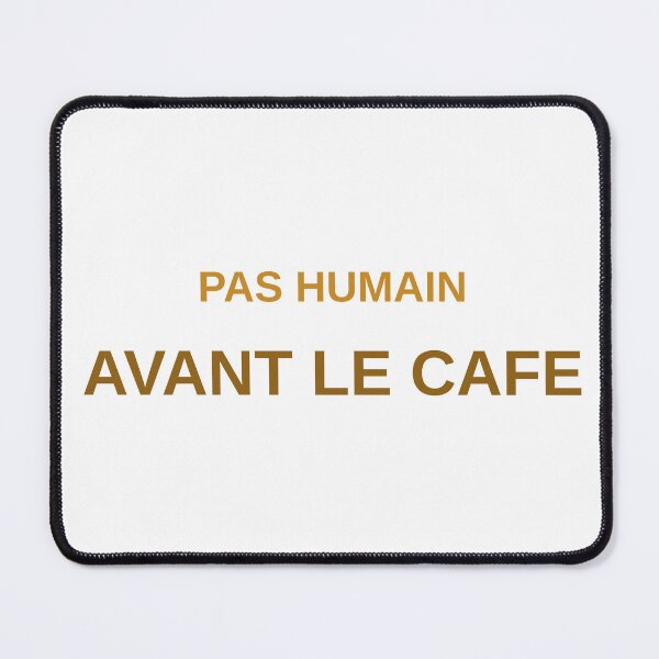 Item preview, Pas Humain Avant Le Cafe T-shirt designed and sold by OmegArt2.